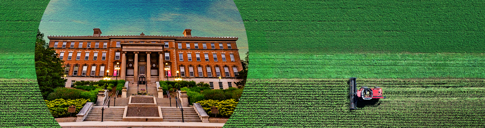 Photo illustration showing tractor working rows of green farm field with inset photo of Agriculture Hall on UW–Madison campus.