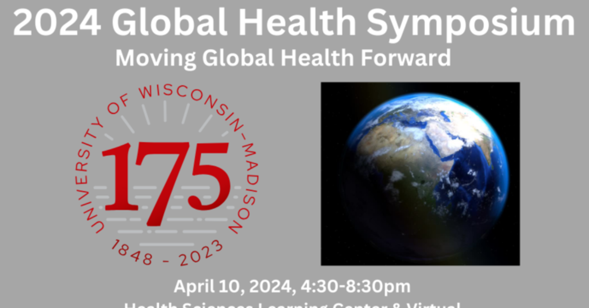 2024 Global Health Symposium UW Madison 175th Anniversary   2024GHSymposium900x600 1200x628 C Default 